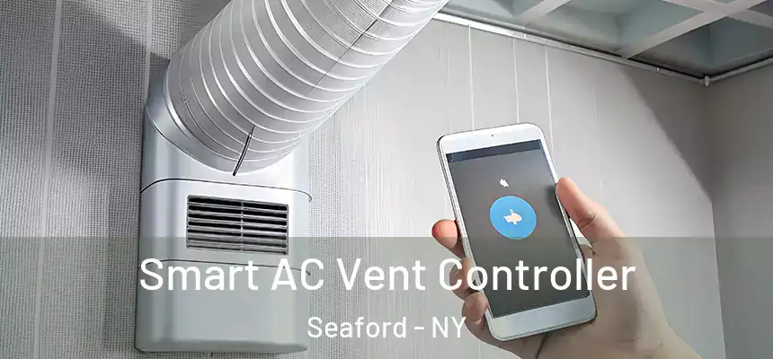 Smart AC Vent Controller Seaford - NY